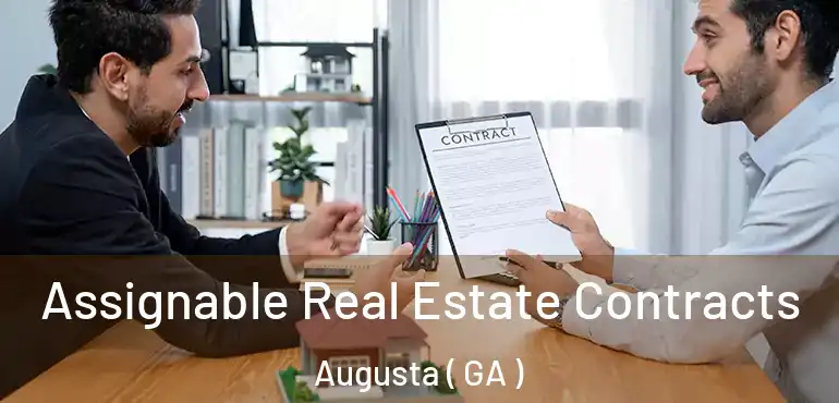  Assignable Real Estate Contracts Augusta ( GA )