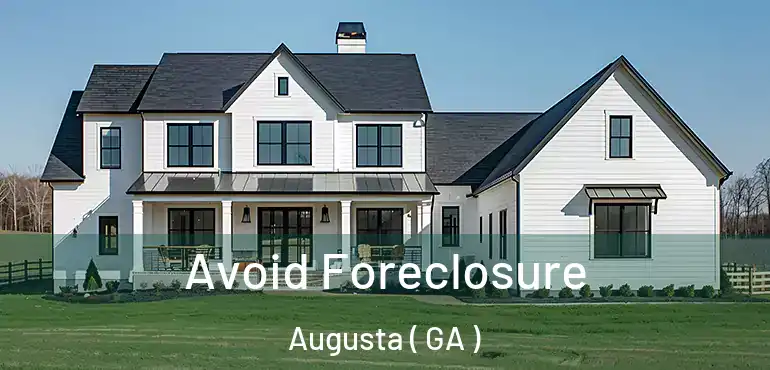  Avoid Foreclosure Augusta ( GA )