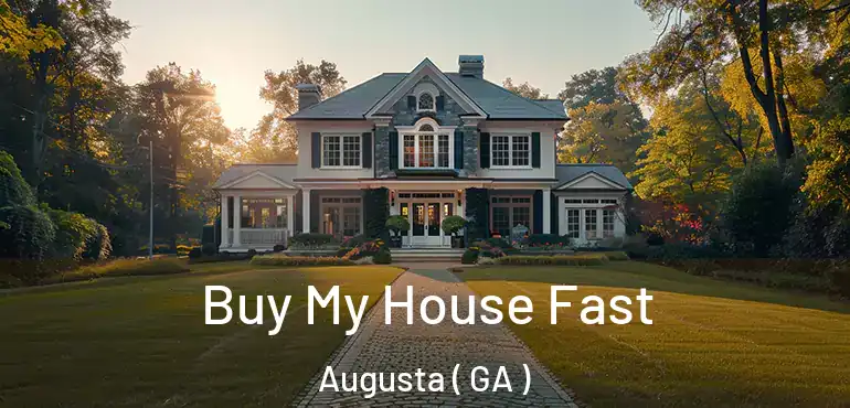  Buy My House Fast Augusta ( GA )