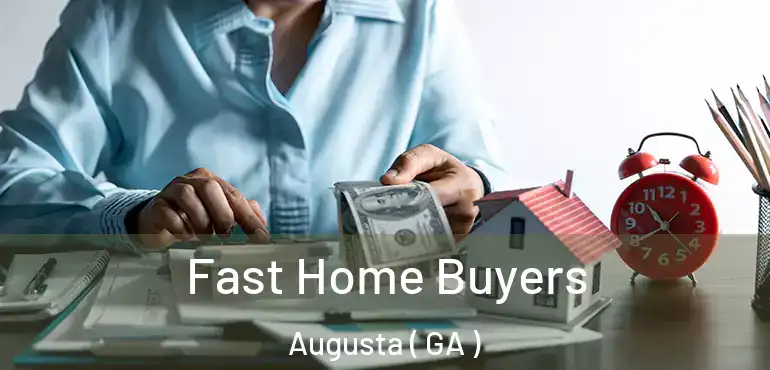  Fast Home Buyers Augusta ( GA )