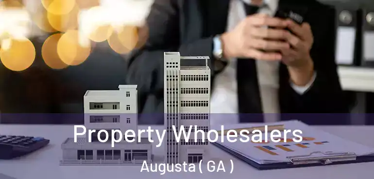  Property Wholesalers Augusta ( GA )