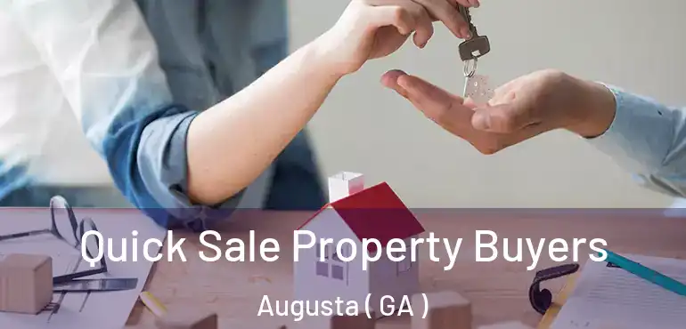  Quick Sale Property Buyers Augusta ( GA )