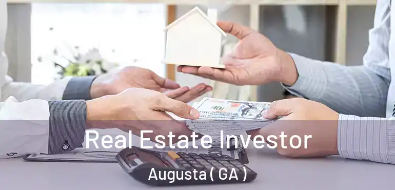  Real Estate Investor Augusta ( GA )