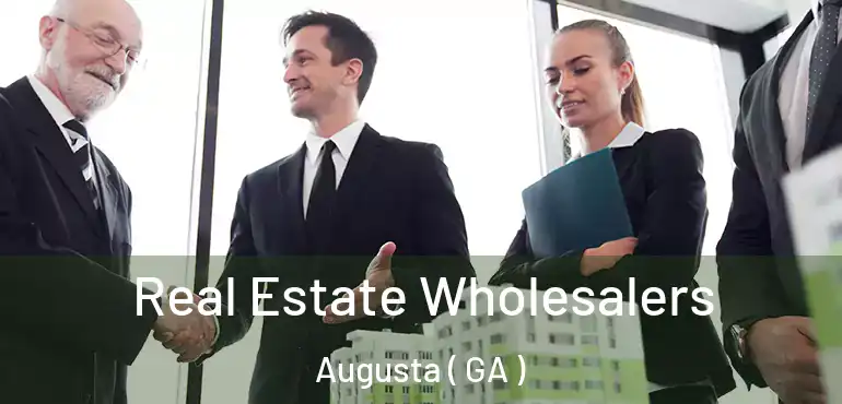  Real Estate Wholesalers Augusta ( GA )