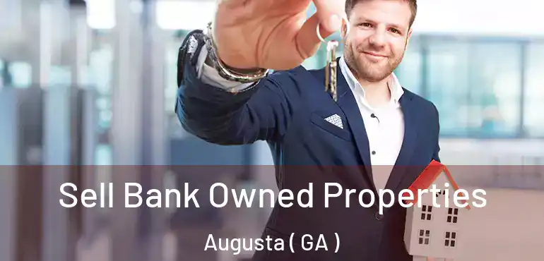  Sell Bank Owned Properties Augusta ( GA )