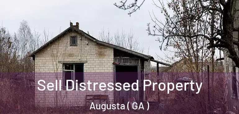  Sell Distressed Property Augusta ( GA )