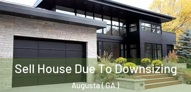  Sell House Due To Downsizing Augusta ( GA )