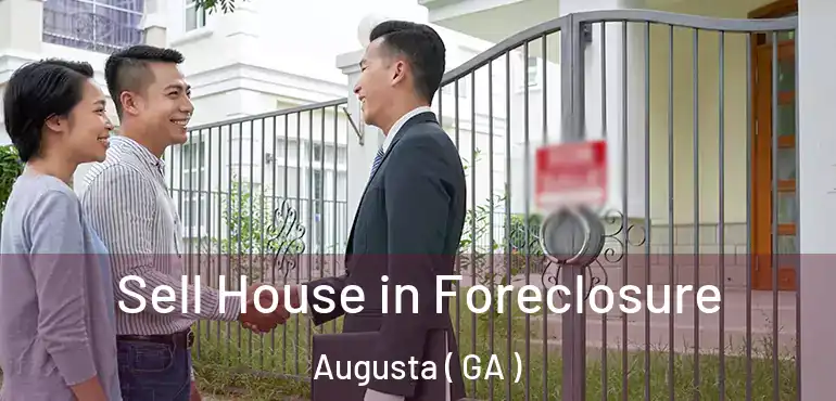  Sell House in Foreclosure Augusta ( GA )