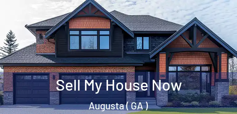  Sell My House Now Augusta ( GA )
