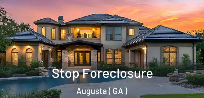 Stop Foreclosure Augusta ( GA )