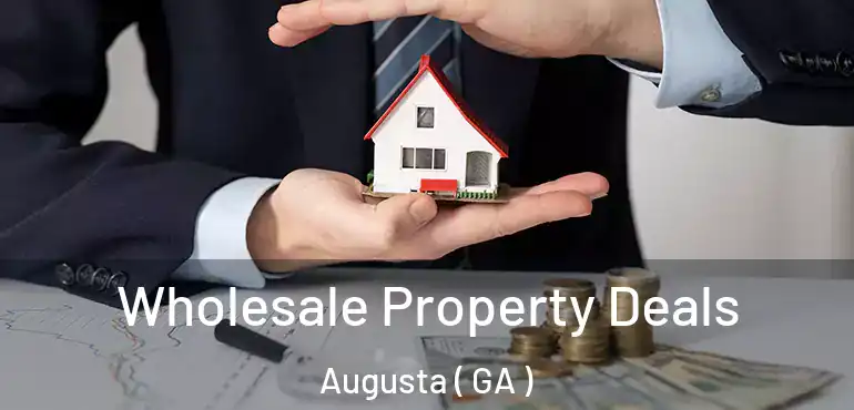  Wholesale Property Deals Augusta ( GA )